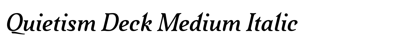 Quietism Deck Medium Italic
